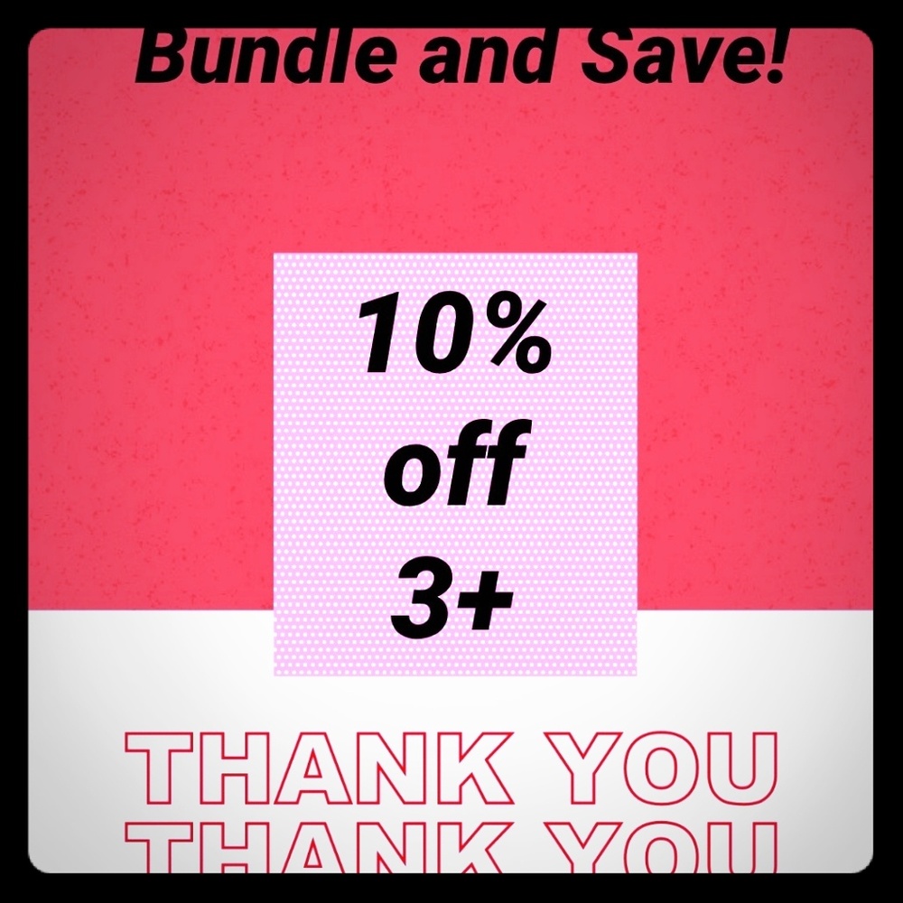 BUNDLE & SAVE!!!